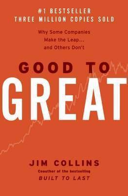 Book Summary: Good to Great by Jim Collins