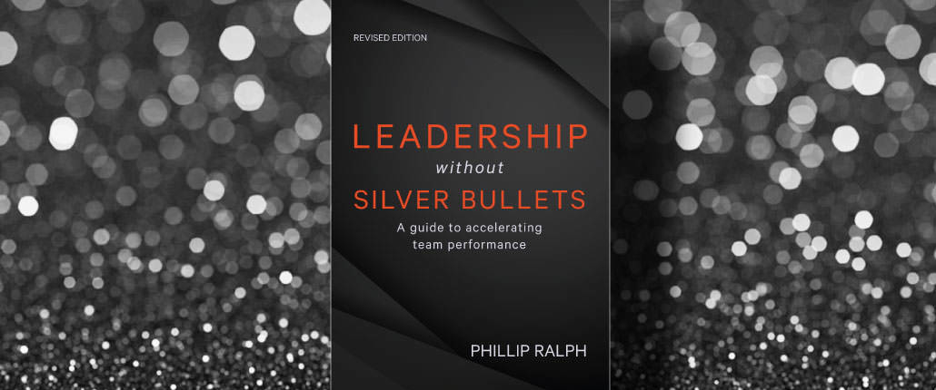 Leadership Without Silver Bullets