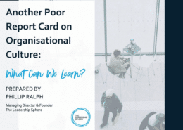 Another Poor Report Card on Organisatila Culture: What Can we Learn?